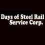 Days Of Steel Rail Service Corp.