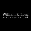 William R. Long, Attorney at Law - Attorneys