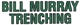 Bill Murray Trenching - Excavation & Earthmoving Contractors