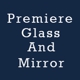 Premiere Glass And Mirror