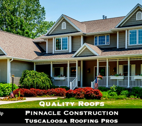 Pinnacle Construction - Tuscaloosa, AL. Tuscaloosa Roofing done right! We work with the best quality materials and workmanship.