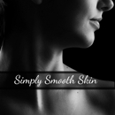 Simply Smooth Skin - Skin Care
