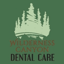 Wilderness Canyon Dental Care - Dentists