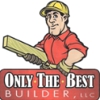 Only The Best Builder gallery