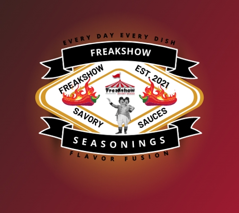 Freakshow Savory Sauces - Lenexa, KS. Freakshow Seasonings