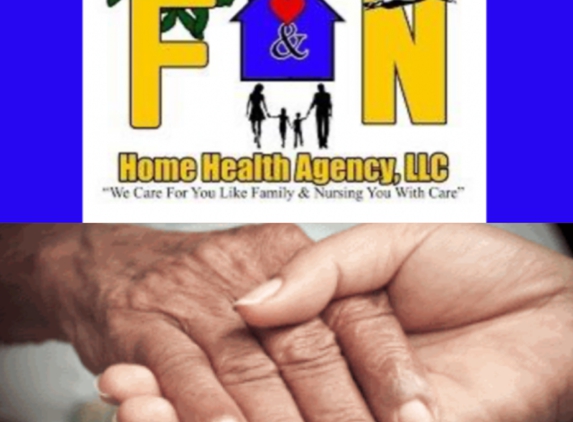 F & N Home Health Agency - Newport News, VA. “We care for you like Family & Nursing you with care.“