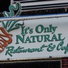 It's Only Natural Restaurant gallery