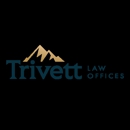Trivett Law Offices: Patrick M. Trivett - Attorneys