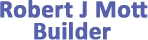Robert J Mott Builder - Building Contractors