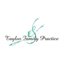 Taylor Family Practice - Physicians & Surgeons, Family Medicine & General Practice