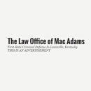 Law Office of Mac Adams - Attorneys