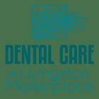 Dental Care at Livingston Marketplace