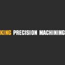 King Precision Machining - Machine Shops