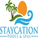 Staycation Pools and Spas LLC