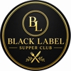 Black Label Supper Club gallery