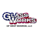 Glass Works Of West Monroe LLC - Glass-Auto, Plate, Window, Etc