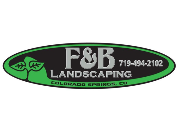 F&B Landscaping - Colorado Springs, CO