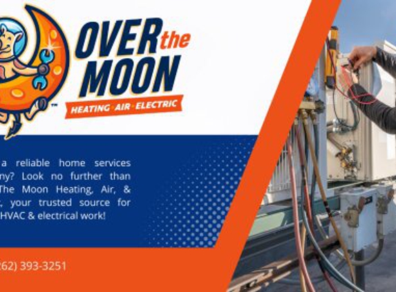 Over the Moon Heating & AC Repair - Brookfield, WI