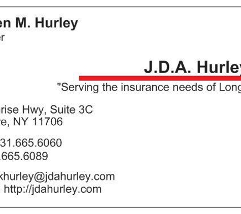 Jda Hurley Inc.™ - Bay Shore, NY. JDA Hurley Inc."®" 1555 Sunrise Highway, Suite 3C, Bay Shore NY 11706 Tel.# 631-665-6060 email- dhurley@jdahurley.com web:jdahurley.com