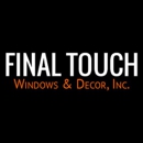 Final Touch Windows & Decor, Inc. - Windows
