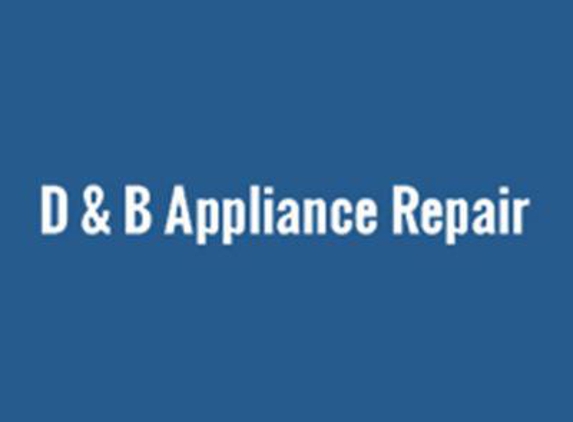 D & B Appliance Repair - Chula Vista, CA