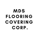 MDS Flooring Covering Corp. - Floor Materials