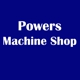 Powers Machine Shop