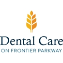 Dental Care on Frontier Parkway