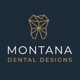 Montana Dental Designs