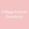 Village Center Dentistry gallery