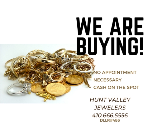 Hunt Valley Jewelers - Cockeysville, MD. We also buy Estates and Silver & Gold Coins