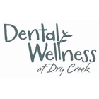 Dental Wellness at Dry Creek