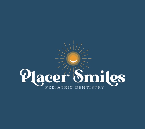 Placer Smiles Pediatric Dentistry - Lincoln, CA