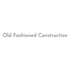 Old Fashioned Construction