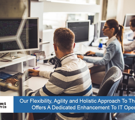 I.T. Solutions & Services Pty Ltd - East Wagga Wagga, NSW. Our Flexibility, Agility And Holistic Approach To The Customer Offers A Dedicated Enhancement To IT Operations