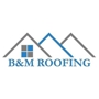 B&M Roofing & Construction
