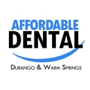Affordable Dental at Durango & Warmsprings - Dentists