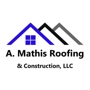 A Mathis Roofing & Construction