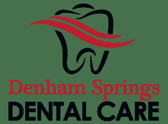 Denham Springs Dental Care - Denham Springs, LA