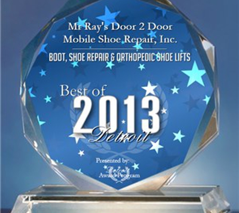 Mr Ray's Door2door Mobile Shoe Repair, LLC - Detroit, MI. Press Release
FOR IMMEDIATE RELEASE 
Mr. Ray's Door 2 Door Mobile Shoe Repair, LLC. Receives 2018 Best of Detroit Award 
Detroit Award Progr