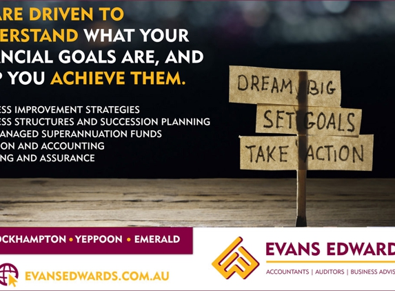 Evans Edwards Accountants Auditors Business Advisors. Dream Big, Set Goals, Take Actions