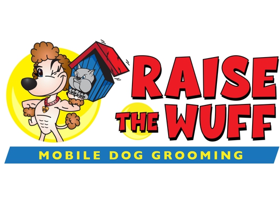 Raise The Wuff Mobile Dog Grooming - San Diego, CA