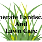 Desperate Landscapes and Lawn Care