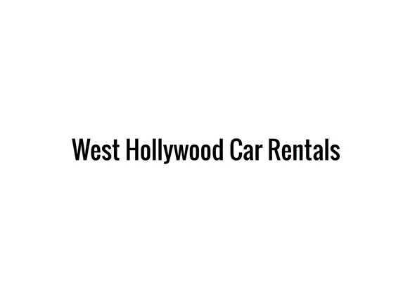 West Hollywood Car Rental - West Hollywood, CA