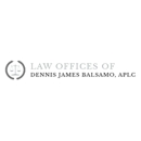 Law Offices of Dennis James Balsamo, APLC - Attorneys