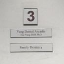Yang Dental Arcadia - Dentists