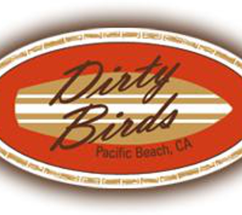 Dirty Birds - San Diego, CA