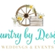 Country by Design Weddings and Events, LLC