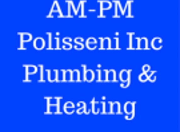 AM-PM Polisseni Inc Plumbing & Heating - Rochester, NY