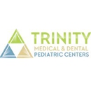 Trinity Medical & Dental Pediatric Centers - Pediatric Dentistry